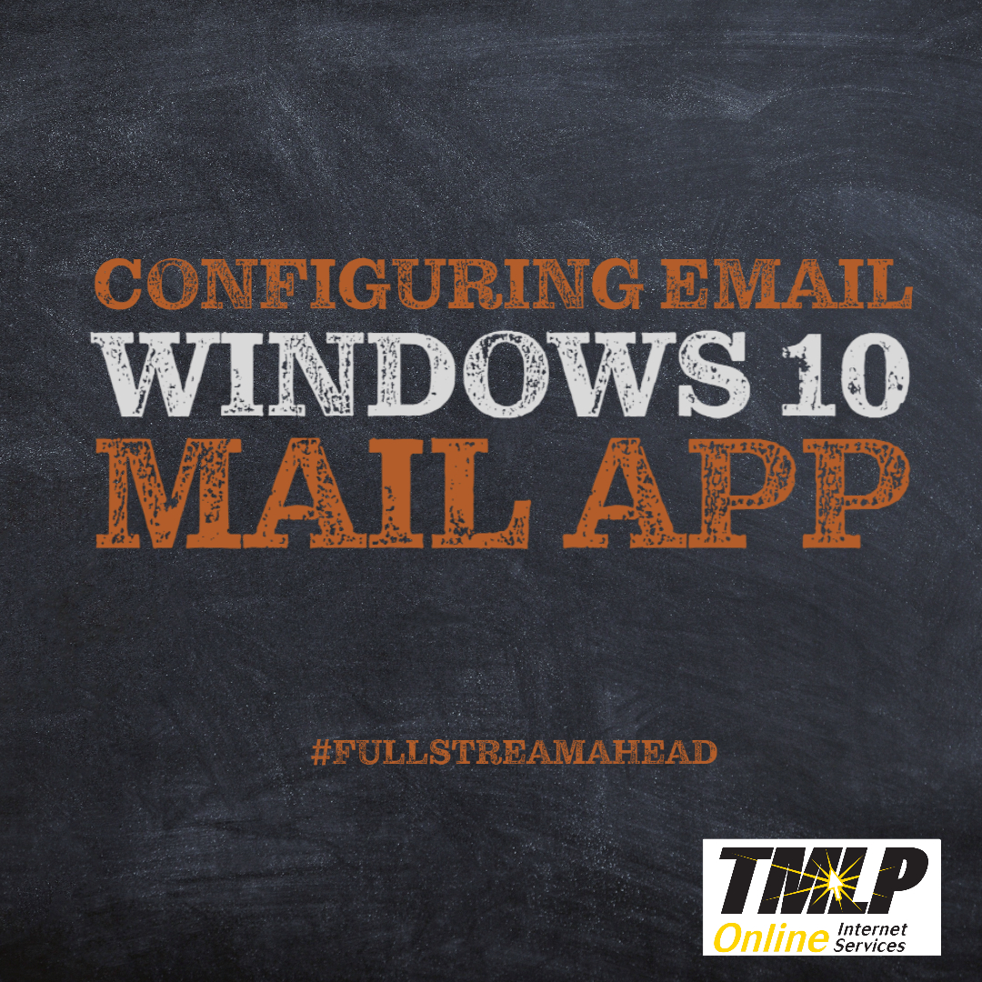 Configure TMLP Email on Windows 10 MAIL