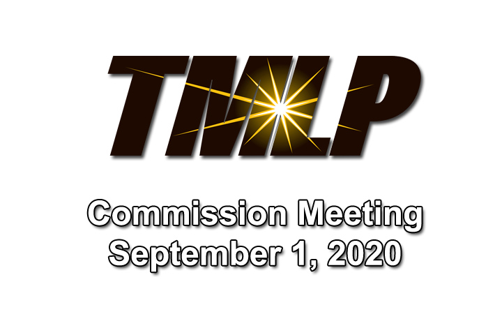 TMLP Commission Meeting – Tuesday, September 1st, 2020